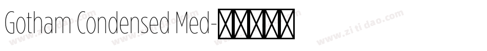 Gotham Condensed Med字体转换